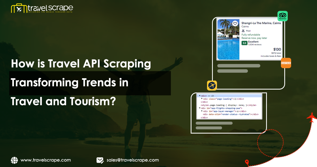 How-is-Travel-API-Scraping-Transforming-Trends-in-Travel-and-Tourism